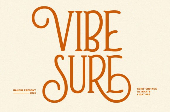 Vibe Sure: A Timeless Serif Font with a Modern Twist